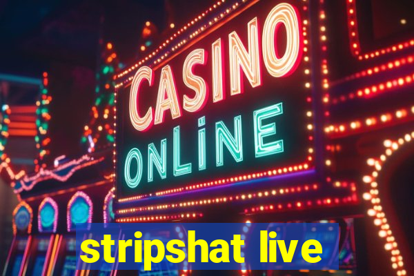 stripshat live